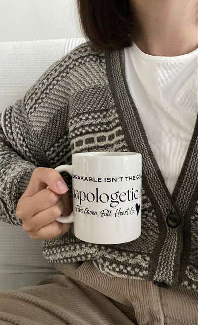 Unapologetic Is Ceramic Mug