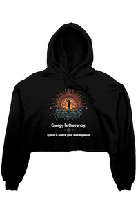 Women’s Crop Fleece Hoodie – Energy Is Currency