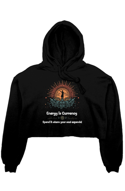 Women’s Crop Fleece Hoodie – Energy Is Currency