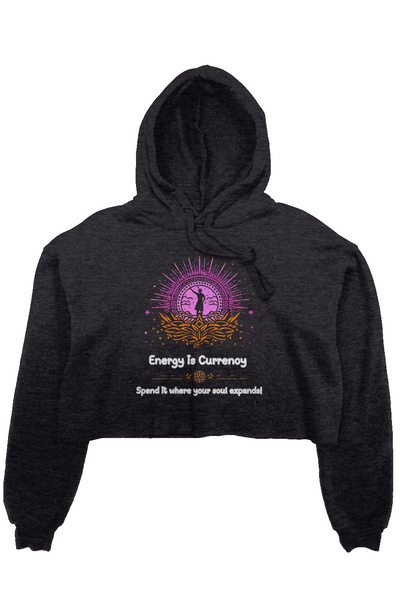 Women’s Crop Fleece Hoodie – Energy Is Currency