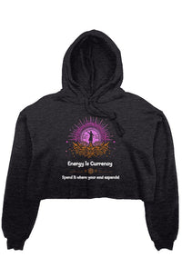 Energy Is Currency Cropped Hoodie